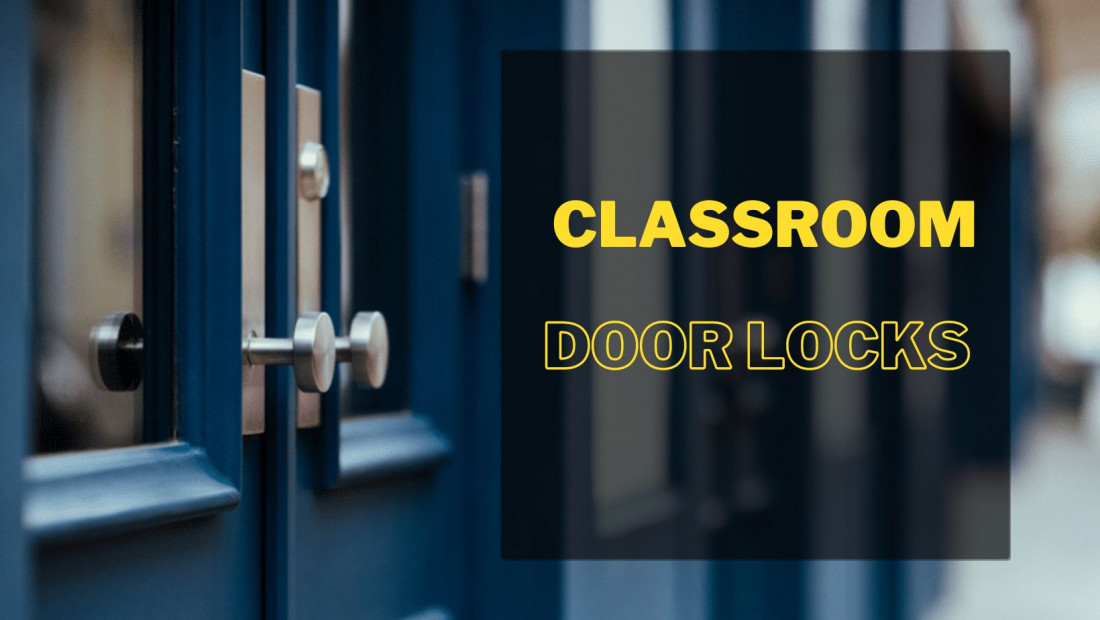 Should Classroom Doors Have Locks? Here’s Everything You Need to Know