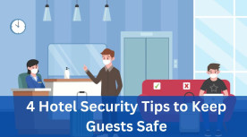 4 Hotel Security Tips to Keep Guests Safe