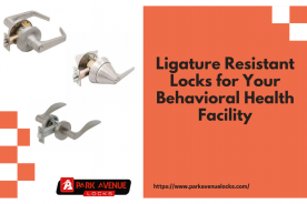 How to Choose Ligature Resistant Locks for Your Behavioral Health Facility